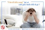 Vừa đi tiểu xong lại có cảm giác buồn tiểu có nguy hiểm không?