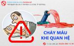 [CẢNH BÁO] Đừng bỏ qua khi dương vật chảy máu khi quan hệ