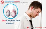 Cảnh giác với triệu chứng đau tinh hoàn phải