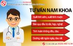 Đừng lo! Đã có tư vấn nam khoa miễn phí