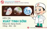 Thuốc chữa xuất tinh sớm có những loại nào?