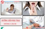 Bác sĩ tư vấn cách uống thuốc phá thai đúng, an toàn