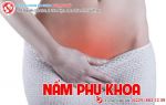 Nấm phụ khoa dai dẳng từ khi độc thân cho đến lúc lấy chồng