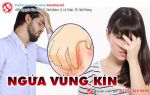 Ngứa vùng kín là bệnh gì? Phải làm sao?