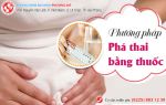 Hướng dẫn chị em phá thai bằng thuốc không đau an toàn