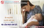 Rong kinh sau sinh và những điều mẹ cần biết