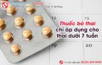 Thuốc bỏ thai khi nào uống được? Dấu hiệu khi uống thuốc bỏ thai thành công