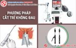 Phương pháp cắt trĩ không đau tốt nhất Hải Phòng