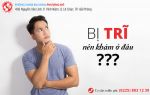 Bệnh viện chữa bệnh trĩ uy tín tại Hải Phòng