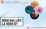 Bệnh hoa liễu là bệnh gì?