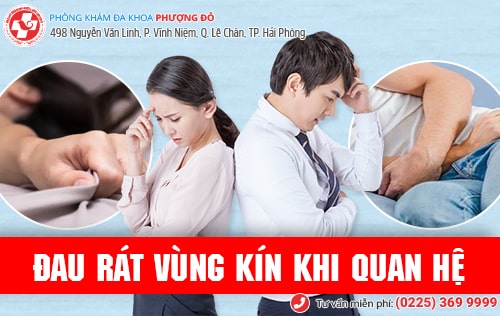 Đau rát vùng kín khi quan hệ ở nam và nữ, dấu hiệu nhiều bệnh nguy hiểm