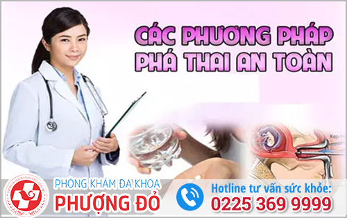 PHƯƠNG PHÁP PHÁ THAI PHÙ HỢP VỚI TỪNG THÁNG TUỔI